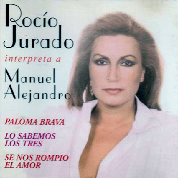 Rocío Jurado interpreta a Manuel Alejandro